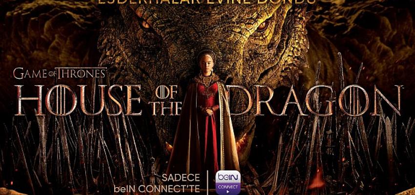 ejderhalar-evine-dondu-house-of-the-dragon-bein-connectte.jpg