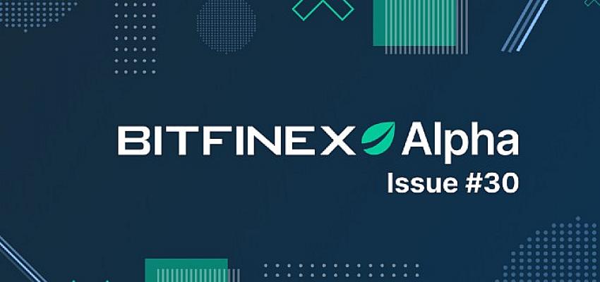 bitfinex-piyasalari-analiz-ettigi-alpha-30-raporunu-yayinladi.jpg