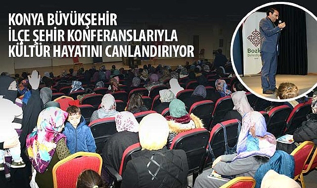 konya-buyuksehir-ilce-sehir-konferanslariyla-kultur-hayatini-canlandiriyor.jpg