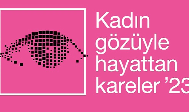 kadin-gozuyle-hayattan-kareler-fotograf-yarismasina-basvurular-devam-ediyor.jpg