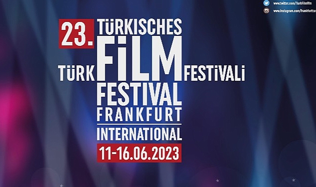 23-uluslararasi-frankfurt-turk-film-festivali-hazirliklari-devam-ediyor.jpg