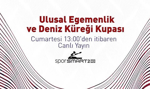 ulusal-egemenlik-deniz-kuregi-kupasi-finalleri-canli-yayinla-d-smart-ve-d-smart-goda.jpg