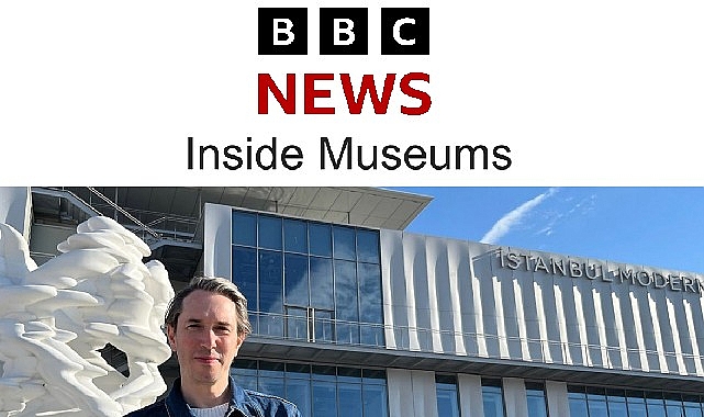bbcnin-hazirladigi-inside-museums-belgeselinin-ilk-konugu-istanbul-modern-oldu.jpg