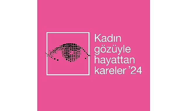 kadin-gozuyle-hayattan-karelerin-2024-yili-basvurulari-basladi.jpg