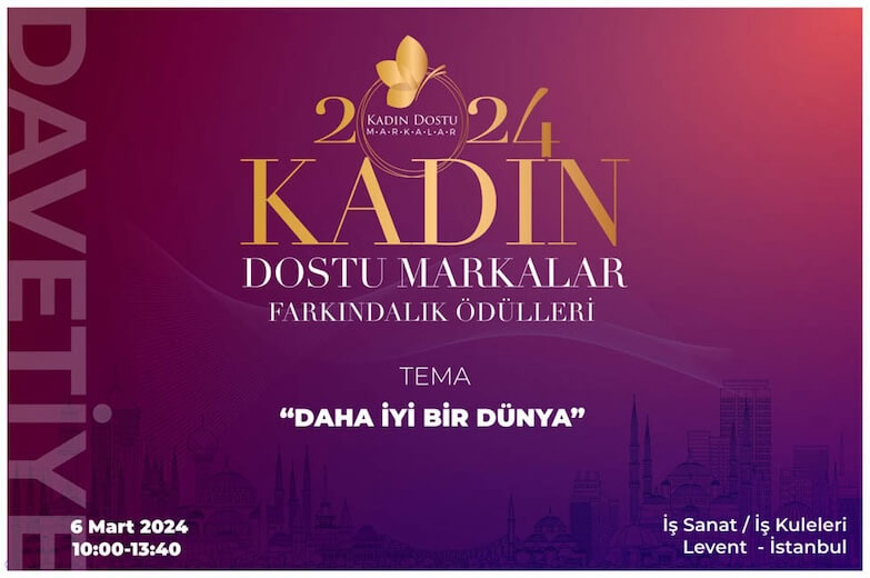 Kadın Dostu Markalar Farkındalık Ödülleri 2024