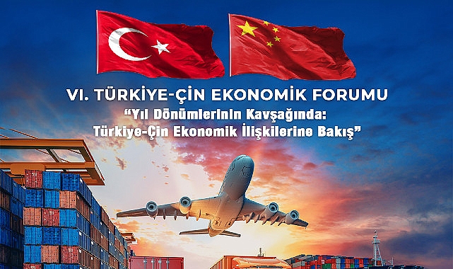 turkiye-cin-ekonomik-forumu-6-defa-duzenleniyor.jpg