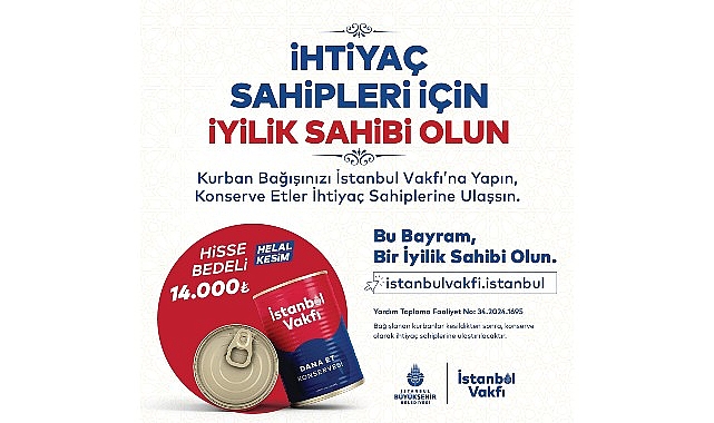 istanbul-buyuksehir-belediyesi-istanbul-vakfinin-her-yil-duzenledigi-kurban-bagisi-kampanyasi-basladi.jpg