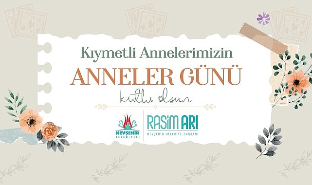 nevsehir-belediye-baskani-rasim-ari-anneler-gunu-dolayisiyla-bir-mesaj-yayimladi.jpg